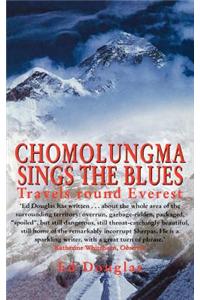 Chomolungma Sings the Blues