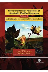 Environmental Risk Assessment of Genetically Modified Organisms, Volume 2