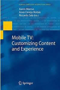 Mobile Tv: Customizing Content and Experience