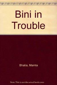 Bini in Trouble