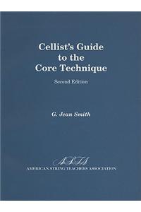 CELLISTS GUIDE TO THE CORE TECHNIQUE