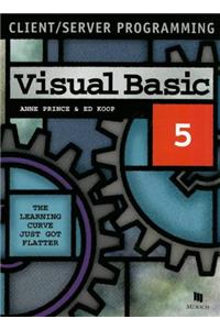 Client/Server Programming: Visual Basic 5
