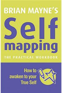 Self Mapping: How to Awaken Your True Self