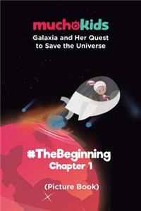 Galaxia and Her Quest to Save The Universe Chapter 1