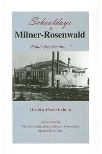 Schooldays at Milner-Rosenwald