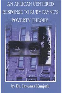 African Centered Response to Ruby Payne's Poverty Theory