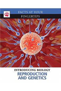 Reproduction and Genetics