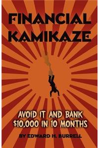 Financial Kamikaze