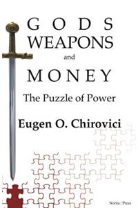 Gods, Weapons and Money