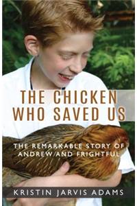 The Chicken Who Saved Us