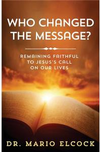 Who Changed the Message?