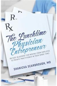 Lunchtime Physician Entrepreneur