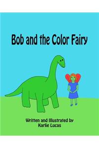 Bob and the Color Fairy