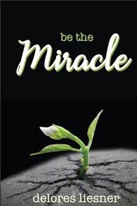 Be the Miracle