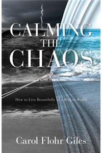 Calming the Chaos