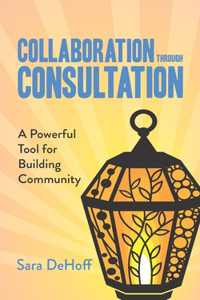 Collaboration through Consultation