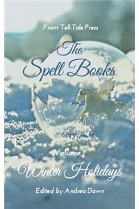 The Spell Books Volume 1