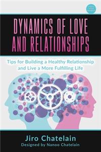 Dynamics of Love and Relationships
