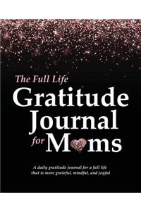 Full Life Gratitude Journal for Moms