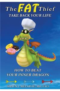 The FAT Thief TAKE BACK YOUR LIFE