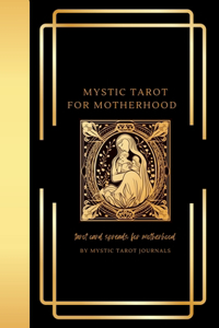 Mystic Tarot for Motherhood