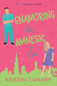 Enamoring Her Amnesic Ex