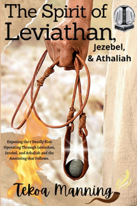 Spirit of Leviathan, Jezebel, and Athaliah