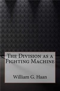 The Division as a Fighting Machine