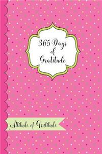 365 Days of Gratitude- Attitude of Gratitude