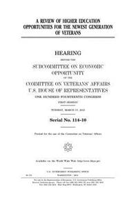 A review of higher education opportunities for the newest generation of veterans