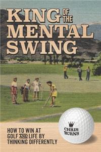 King of the Mental Golf Swing