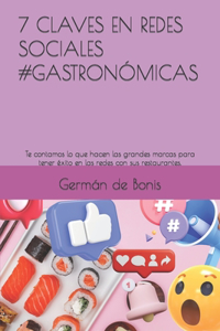 7 Claves En Redes Sociales #Gastronómicas