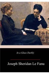 In a Glass Darkly