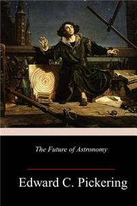 Future of Astronomy
