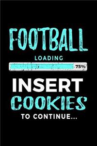 Football Loading 75% Insert Cookies To Continue
