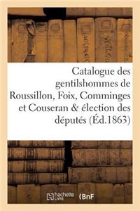 Catalogue Des Gentilshommes de Roussillon, Foix, Comminges Et Couseran & Élection Des Députés 1783