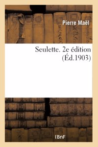 Seulette. 2e Édition