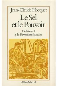 Sel Et Le Pouvoir (Le)