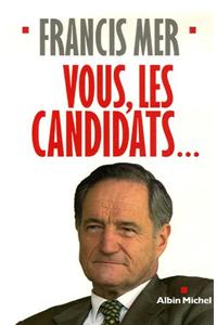 Vous, Les Candidats...