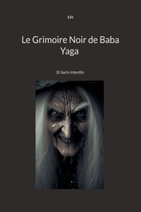 Le Grimoire Noir de Baba Yaga