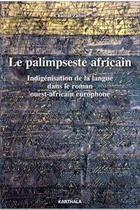 Palimpseste africain. Indigenisation de la langue dans le roman
