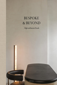 Bespoke & Beyond: High-End Interior Details