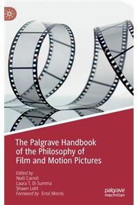 Palgrave Handbook of the Philosophy of Film and Motion Pictures