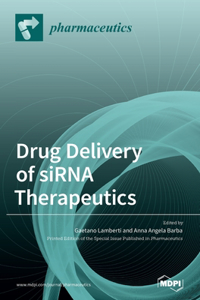 Drug Delivery of siRNA Therapeutics