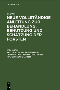 Kritisches Repertorium Der Forstwirthschaft Und Ihrer Hülfswissenschaften