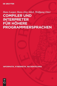 Compiler Und Interpreter Für Höhere Programmiersprachen