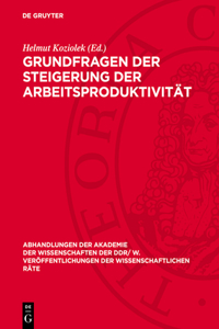 Grundfragen Der Steigerung Der Arbeitsproduktivität
