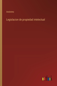 Legislacion de propiedad intelectual