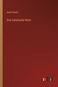 Eine italienische Reise