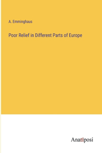 Poor Relief in Different Parts of Europe